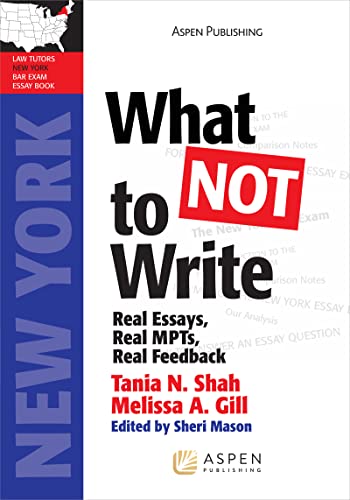 What Not to Write: Real Essays, Real Scores, Real Feedback (Massachusetts) (Bar Review Series)