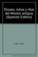 Dioses, mitos y ritos del Mexico antiguo 9707014245 Book Cover