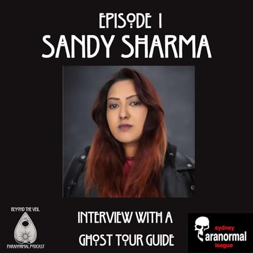 Episode 1 - Sandy Sharma, Ghost Tour Guide & Star of Heartbreak High