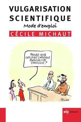 Vulgarisation scientifique: Mode d'emploi