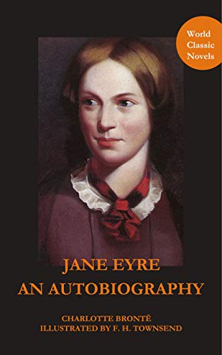 Jane Eyre_ An Autobiography (Illustrated) (English Edition)