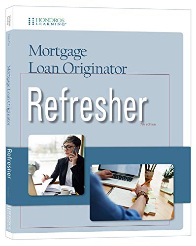 Mortgage Loan Originator Refresher, 7th edition 1598443283 Book Cover
