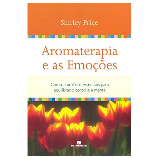 Aromaterapia e as emoções: Como usar óleos essenciais para equilibrar o corpo e a mente