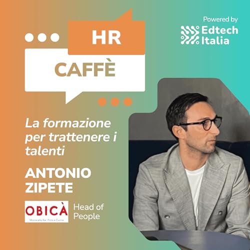 La formazione per trattenere i talenti con Antonio Zipete