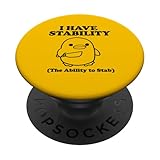 I have stability