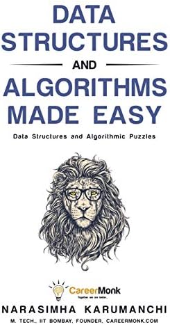 Data Structures and Algorithms Made Easy: Data Structures and Algorithmic Puzzles