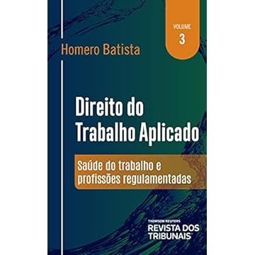 Capa do livro Direito do Trabalho Aplicado Volume 3 - Saúde do Trabalho e Profissões Regulamentadas