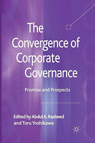 The Convergence of Corporate Governance: Promise and Prospects