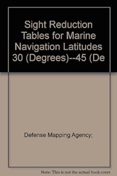 Hardcover Sight Reduction Tables for Marine Navigation Latitudes 30 (Degrees)--45 (De Book