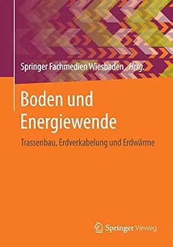 Paperback Boden Und Energiewende: Trassenbau, Erdverkabelung Und Erdwärme [German] Book