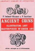 Ancient coins illustrating lost masterpieces of Greek art;: A numismatic commentary on Pausanias, B0007DM40E Book Cover