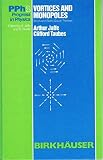 Vortices and Monopoles: Structure of Static Gauge Theories (Progress in Physics - 2)