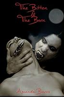 The Bittens & The Borns: A Vampire Romance 151194563X Book Cover