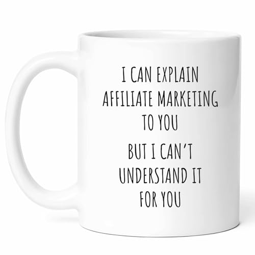 Funny Affiliate Marketing Mug - Online Entrepreneur Coffee