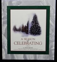 Season of Celebrating Cookbook 0963865765 Book Cover