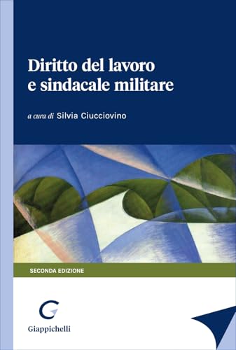 Diritto del lavoro e sindacale militare