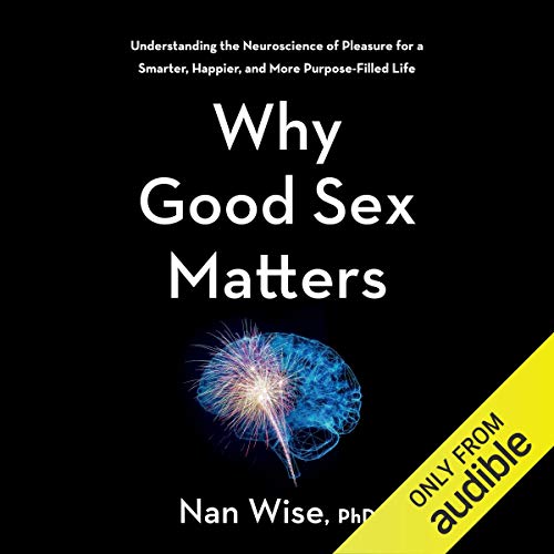 Why Good Sex Matters by Nan Wise episode artwork