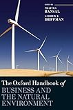 The Oxford Handbook of Business and the Natural Environment (Oxford Handbooks)