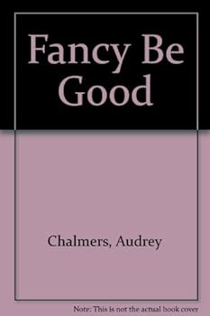 FANCY BE GOOD