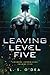Produktbild Leaving Level Five (Chimera Chronicles, Band 5)