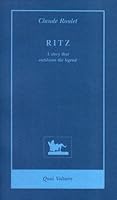 Ritz: A Story That Outshines the Legend 2912517079 Book Cover