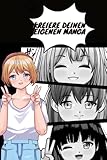  Kreiere Deinen Eigenen Manga (Für Kinder & Jugendliche): 100 Manga-Aktionsseiten, Whitepaper, Zeichnen und erstellen Sie Ihre eigenen Manga-Szenen  Geschenkidee für kreative Teenager.