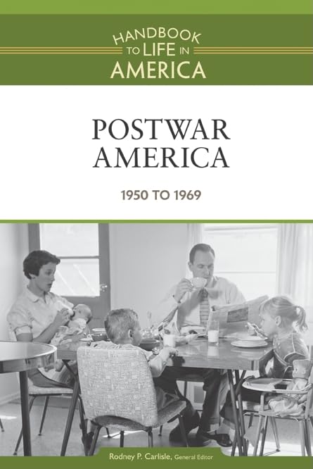 Postwar America (Handbook to Life in America)
