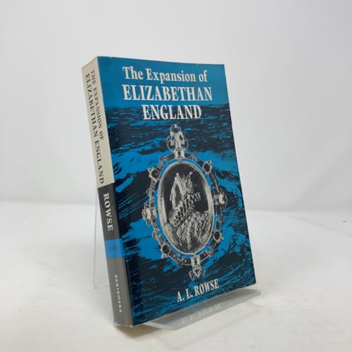 The expansion of Elizabethan England, (His The ... 0684130637 Book Cover