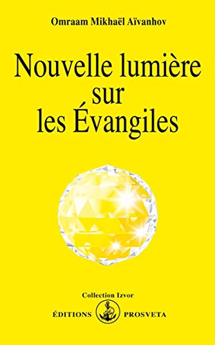  Nouvelle lumière sur les Évangiles PDF