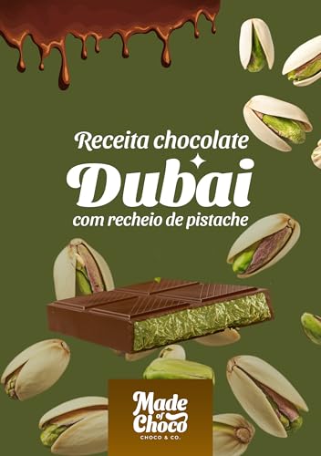 O Segredo do Chocolate de Dubai com Pistache: Receita Gourmet, Tendência Viral e Como Lucrar com Ela (Portuguese Edition)