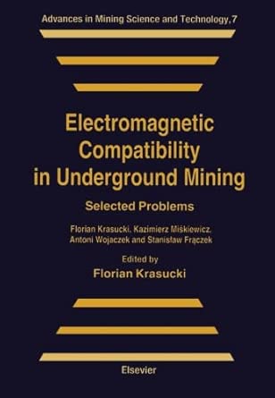 Electromagnetic Compatibility in Underground Mining: Selected Problems book cover