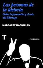 Las personas de la historia: Sobre la persuasión y el arte del liderazgo (Noema)