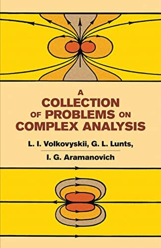 A Collection of Problems on Complex Analysis (Dover Books on Mathematics)