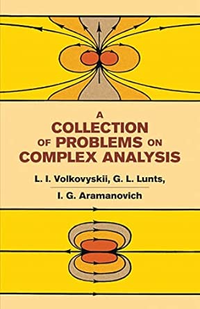 A Collection of Problems on Complex Analysis (Dover Books on Mathematics)