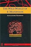 The Wild World of 4-Manifolds