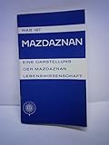  Was ist Mazdaznan. Eine Darstellung der Mazdaznan Lebenswissenschaft