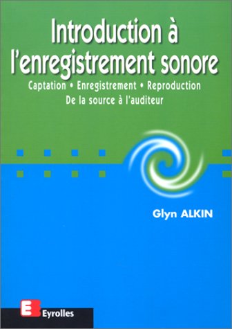 Télécharger Introduction à l'enregistrement sonore livre En ligne