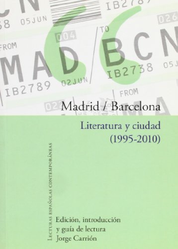 Portada de Madrid/barcelona. Literatura y Ciudad