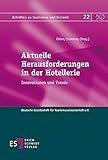  Aktuelle Herausforderungen in der Hotellerie: Innovationen und Trends (Schriften zu Tourismus und Freizeit, Band 22)