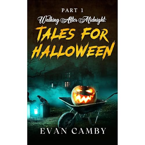 Walking After Midnight: Tales for Halloween by Evan Camby episode artwork