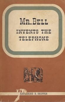 Unknown Binding Mr. Bell Invents the Telephone Book