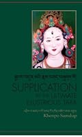 Supplication to the Ultimate Illustrious Tara : Elucidation of the Seven Verses 0986446009 Book Cover