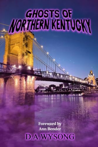 GHOSTS OF NORTHERN KENTUCKY