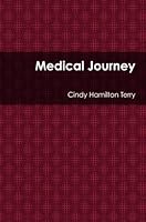 Medical Journey 0557743397 Book Cover