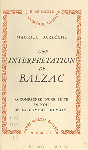 Une interprétation de Balzac: Accompagnée d'une suite en noir de "La comédie humaine"