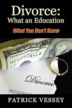 Paperback Divorce: What an Education - What You Don't Know Book