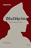waldheim sachsen  Waldheim - Wie es wirklich war!: Die Geschichte einer Recherche