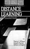 Distance Learning: The Essential Guide