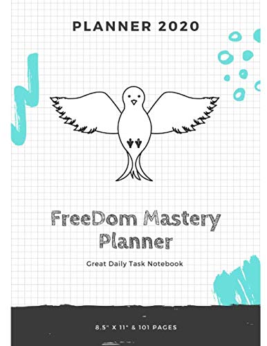 Freedom Mastery Planner 2020: Undated Notebook for Daily Task Greatness 8.5x11 - White