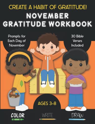 November Gratitude Workbook: Help Kids Create a Habit of Gratitude!...